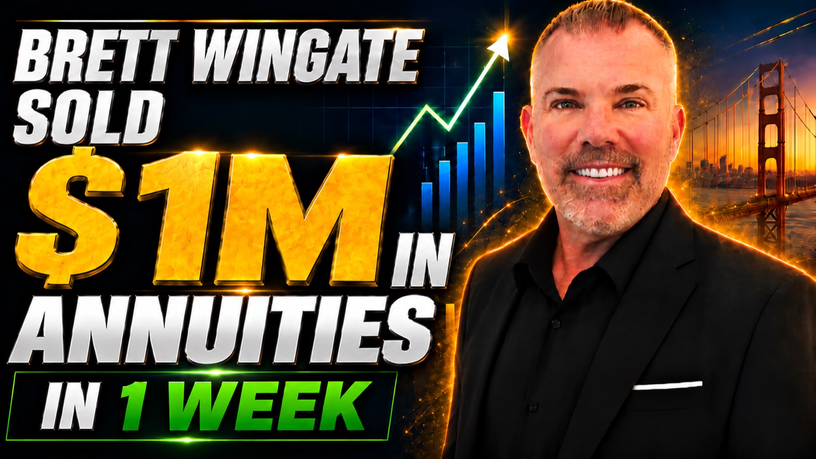 Brett Wingate — sold $1M in annuities in 1 week