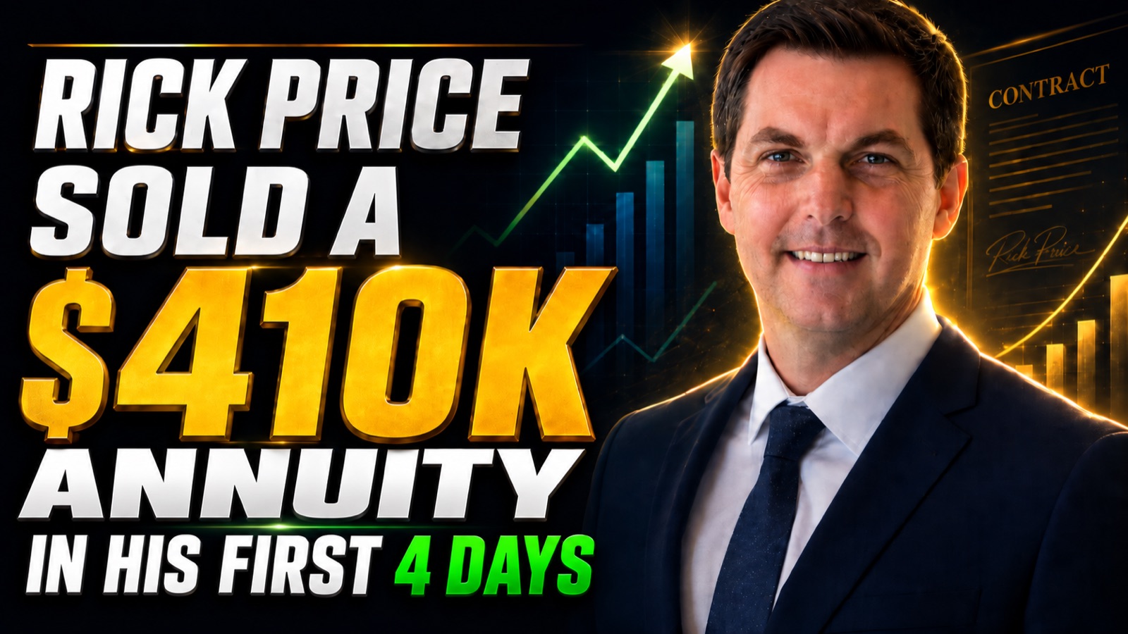 Rick Price — sold a $410K annuity in his first 4 days