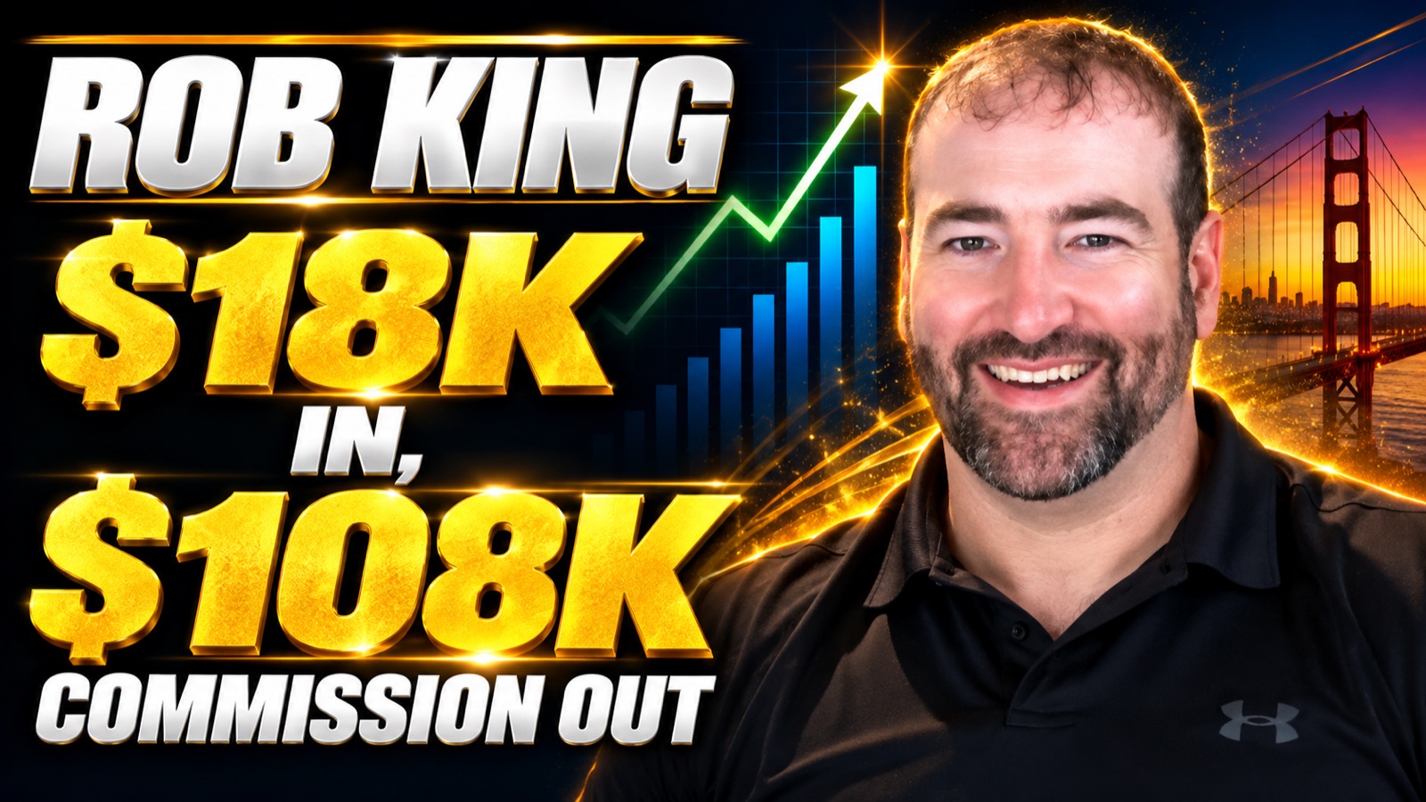 Rob King — $18K in ad spend, an estimated ~$108K in commission once his submitted cases fund
